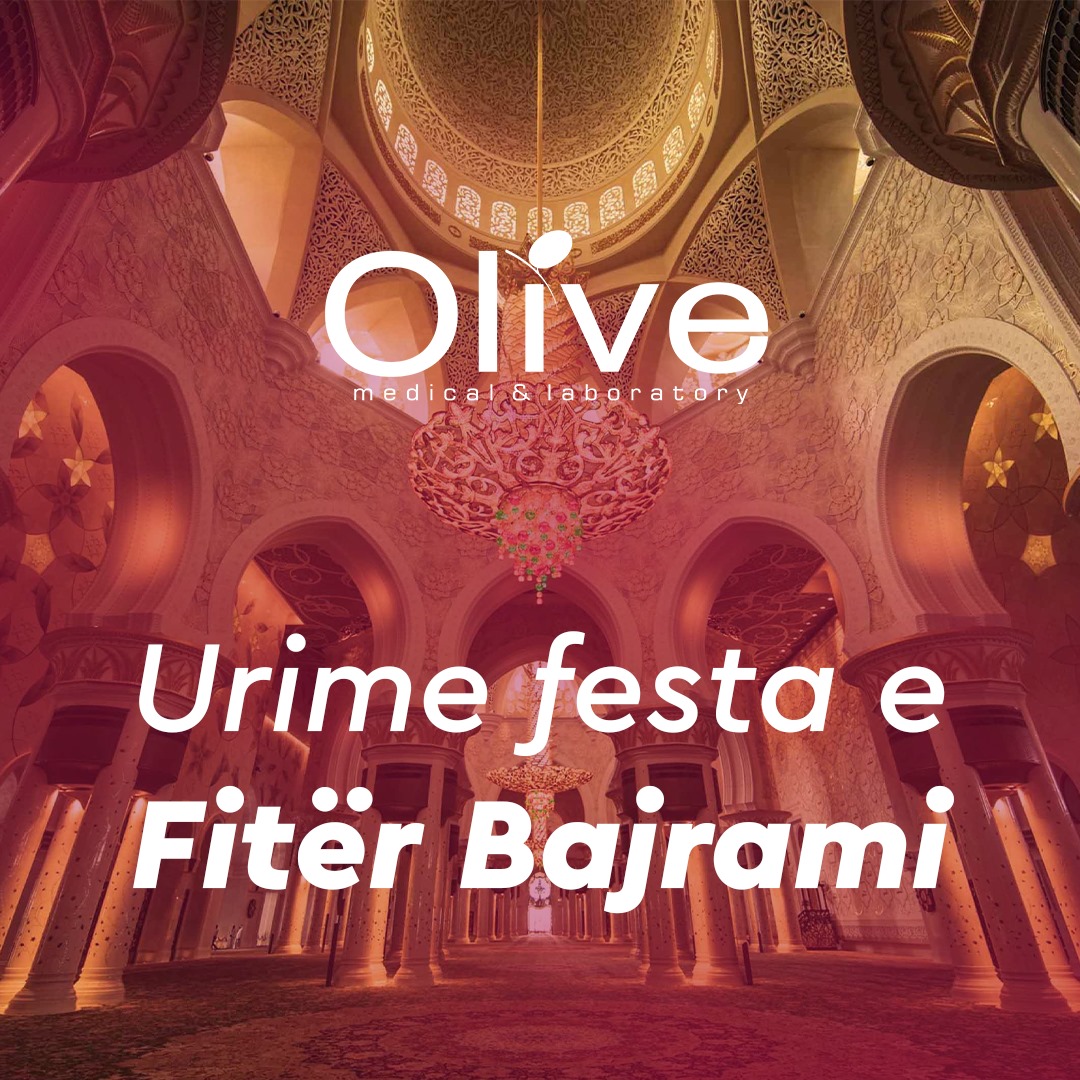 Fitër Bajrami Olive Medical & Laboratory